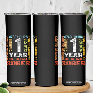 1 Year Of Being Sober Skinny Tumbler 1 Year Sobriety Anniversary Addiction Recovery TS11 Print Your Wear