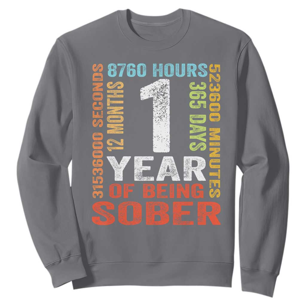 1 Year Of Being Sober Sweatshirt 1 Year Sobriety Anniversary Addiction Recovery TS11 Charcoal Print Your Wear