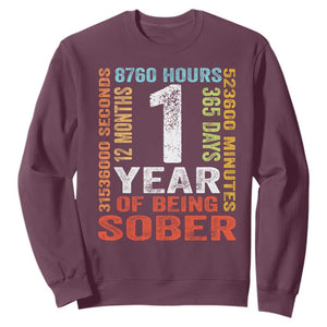 1 Year Of Being Sober Sweatshirt 1 Year Sobriety Anniversary Addiction Recovery TS11 Maroon Print Your Wear