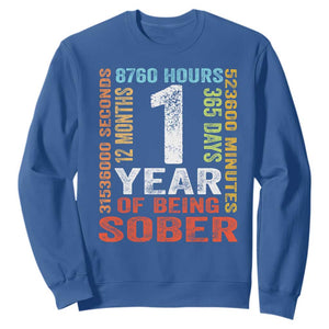 1 Year Of Being Sober Sweatshirt 1 Year Sobriety Anniversary Addiction Recovery TS11 Royal Blue Print Your Wear