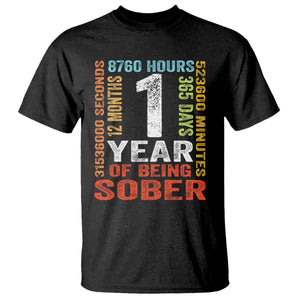 1 Year Of Being Sober T Shirt 1 Year Sobriety Anniversary Addiction Recovery TS11 Black Print Your Wear