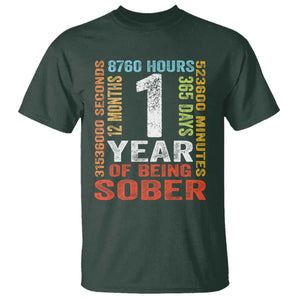 1 Year Of Being Sober T Shirt 1 Year Sobriety Anniversary Addiction Recovery TS11 Dark Forest Green Print Your Wear