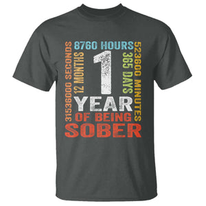 1 Year Of Being Sober T Shirt 1 Year Sobriety Anniversary Addiction Recovery TS11 Dark Heather Print Your Wear