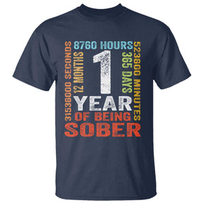 1 Year Of Being Sober T Shirt 1 Year Sobriety Anniversary Addiction Recovery TS11 Navy Print Your Wear