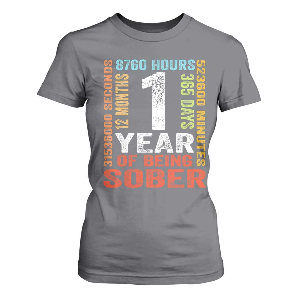 1 Year Of Being Sober T Shirt For Women 1 Year Sobriety Anniversary Addiction Recovery TS11 Charcoal Print Your Wear