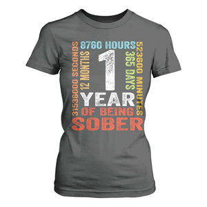 1 Year Of Being Sober T Shirt For Women 1 Year Sobriety Anniversary Addiction Recovery TS11 Dark Heather Print Your Wear