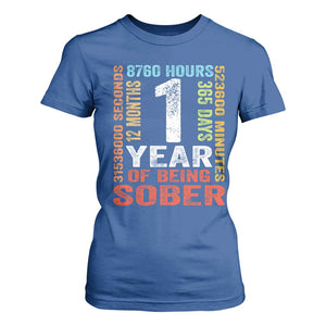 1 Year Of Being Sober T Shirt For Women 1 Year Sobriety Anniversary Addiction Recovery TS11 Royal Blue Print Your Wear