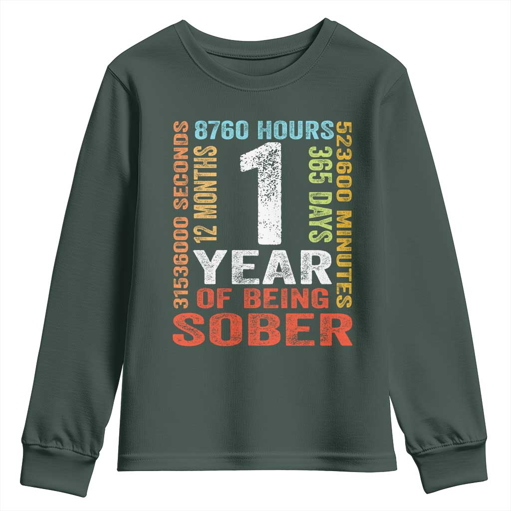 1 Year Of Being Sober Youth Sweatshirt 1 Year Sobriety Anniversary Addiction Recovery TS11 Dark Forest Green Print Your Wear