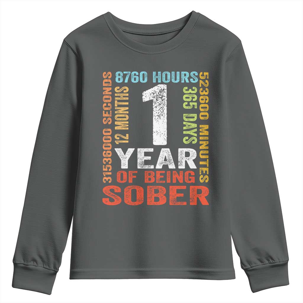 1 Year Of Being Sober Youth Sweatshirt 1 Year Sobriety Anniversary Addiction Recovery TS11 Dark Heather Print Your Wear