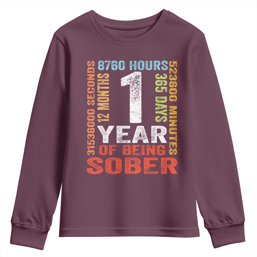 1 Year Of Being Sober Youth Sweatshirt 1 Year Sobriety Anniversary Addiction Recovery TS11 Maroon Print Your Wear