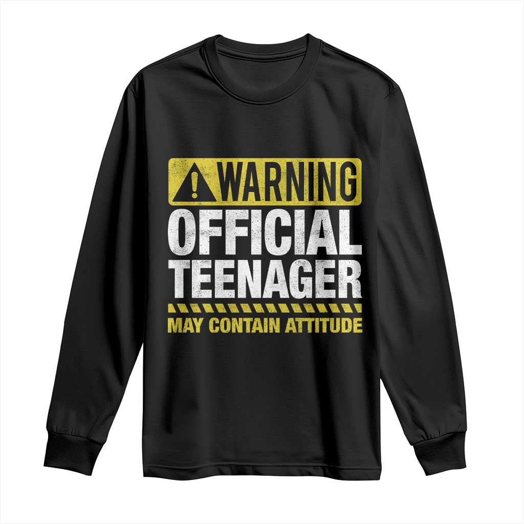13th Birthday Long Sleeve Shirt Warning Official Teenager May Contain Attitude Funny 13 Years Old TS11 Black Print Your Wear