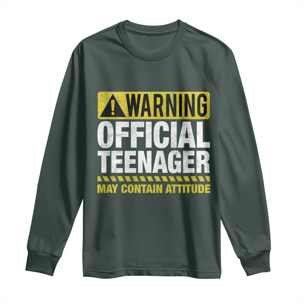 13th Birthday Long Sleeve Shirt Warning Official Teenager May Contain Attitude Funny 13 Years Old TS11 Dark Forest Green Print Your Wear