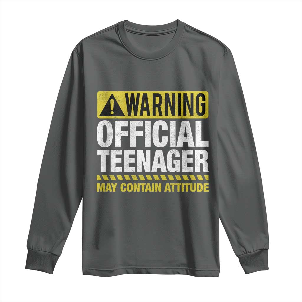 13th Birthday Long Sleeve Shirt Warning Official Teenager May Contain Attitude Funny 13 Years Old TS11 Dark Heather Print Your Wear