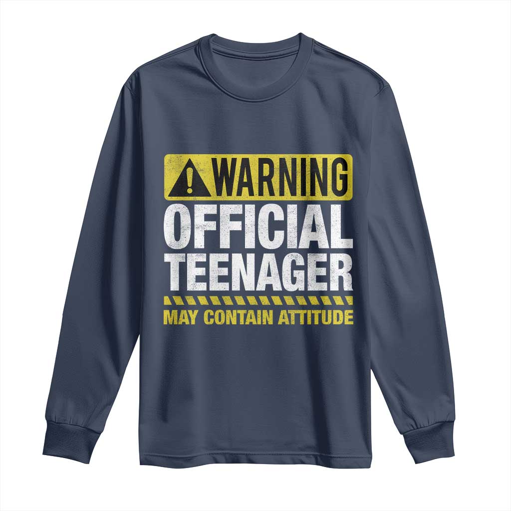 13th Birthday Long Sleeve Shirt Warning Official Teenager May Contain Attitude Funny 13 Years Old TS11 Navy Print Your Wear