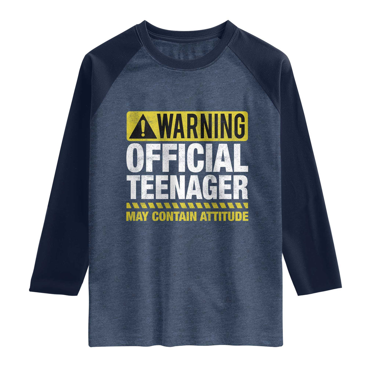 13th Birthday Raglan Shirt Warning Official Teenager May Contain Attitude Funny 13 Years Old TS11 Heather Denim Navy Print Your Wear