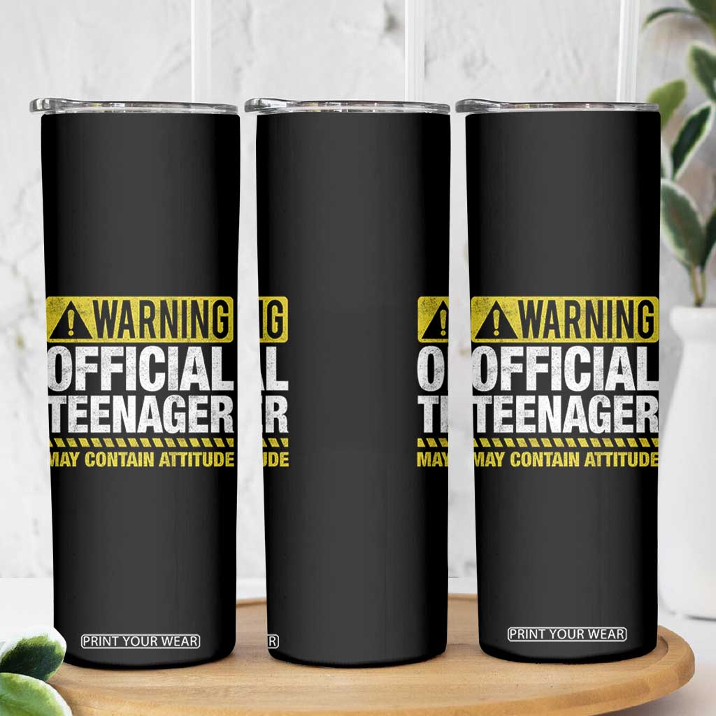 13th Birthday Skinny Tumbler Warning Official Teenager May Contain Attitude Funny 13 Years Old TS11 Print Your Wear