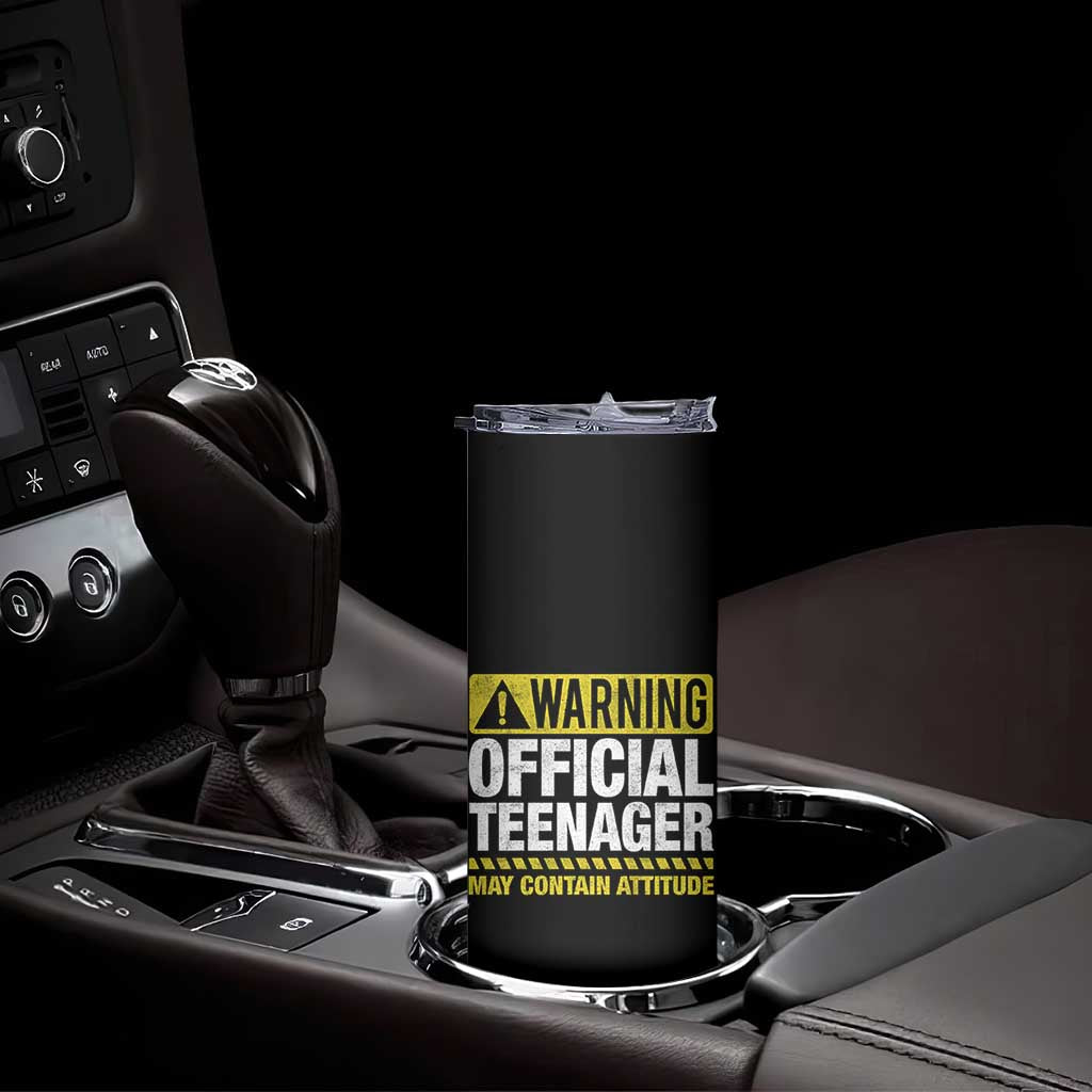 13th Birthday Skinny Tumbler Warning Official Teenager May Contain Attitude Funny 13 Years Old TS11 Print Your Wear