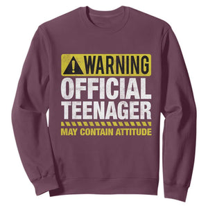 13th Birthday Sweatshirt Warning Official Teenager May Contain Attitude Funny 13 Years Old TS11 Maroon Print Your Wear