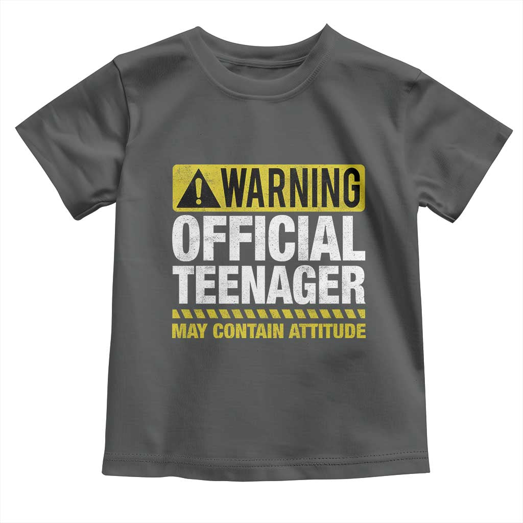 13th Birthday Toddler T Shirt Warning Official Teenager May Contain Attitude Funny 13 Years Old TS11 Dark Heather Print Your Wear