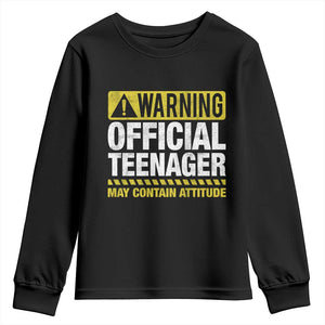 13th Birthday Youth Sweatshirt Warning Official Teenager May Contain Attitude Funny 13 Years Old TS11 Black Print Your Wear
