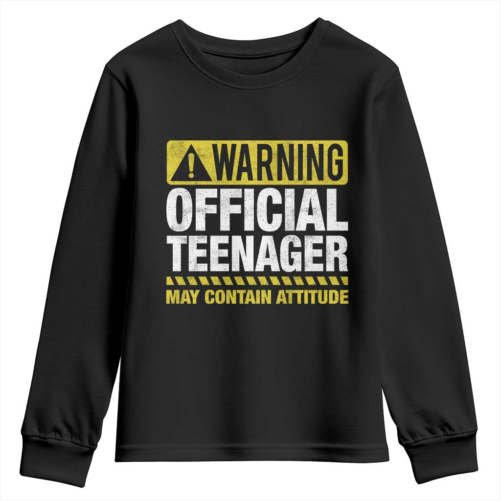 13th Birthday Youth Sweatshirt Warning Official Teenager May Contain Attitude Funny 13 Years Old TS11 Black Print Your Wear