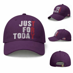 Just For Today Baseball Cap Sobriety Anniversary Sober AA NA Recovery TS11 Baseball Cap Universal Fit Purple Print Your Wear