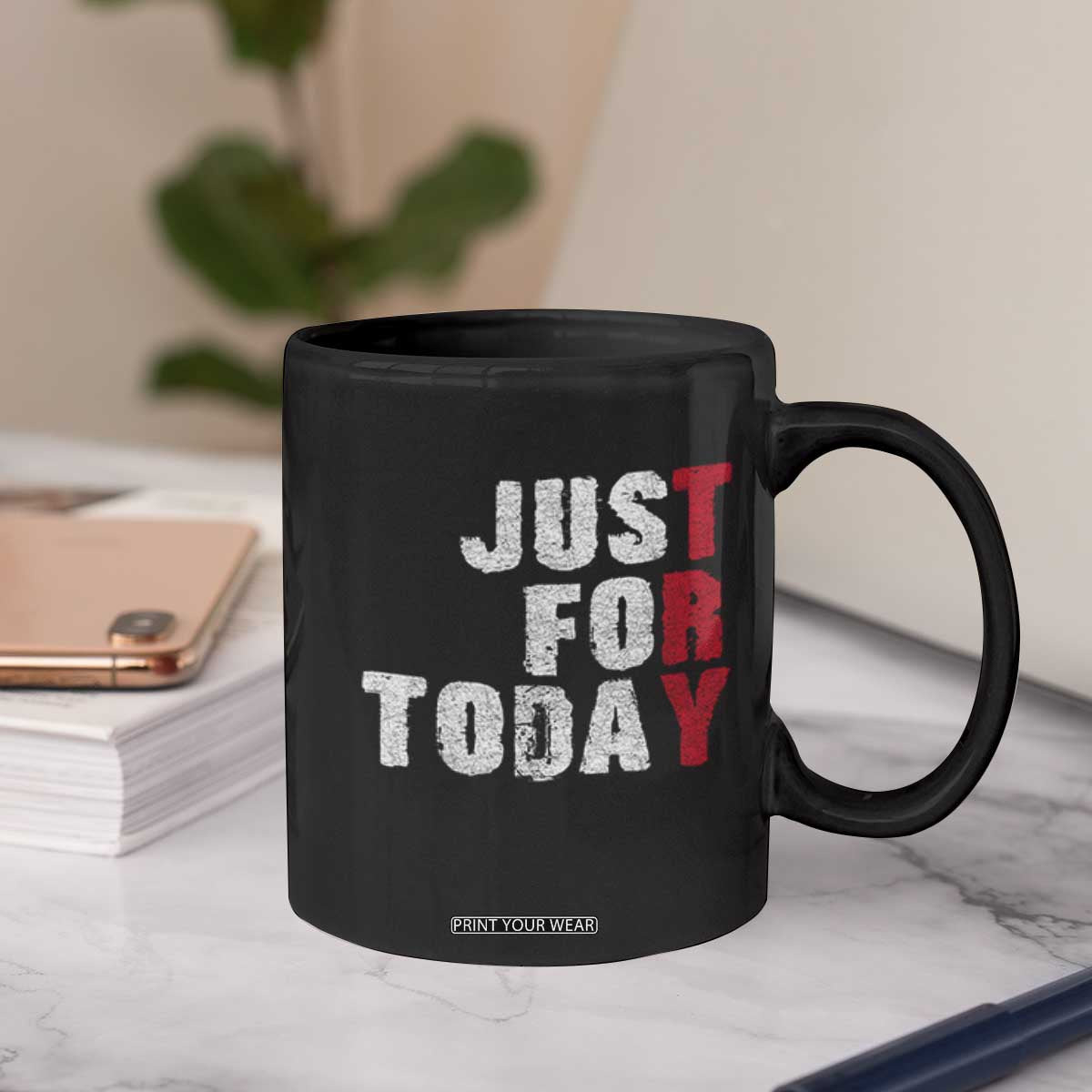 Just For Today Coffee Mug Sobriety Anniversary Sober AA NA Recovery TS11 Print Your Wear