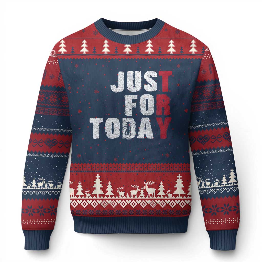 Just For Today Ugly Christmas Sweater Sobriety Anniversary Sober AA NA Recovery TS11 Navy Red Print Your Wear