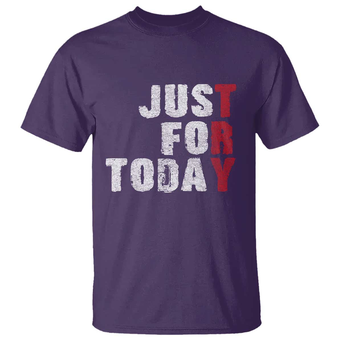 Just For Today T Shirt Sobriety Anniversary Sober AA NA Recovery TS11 Purple Print Your Wear