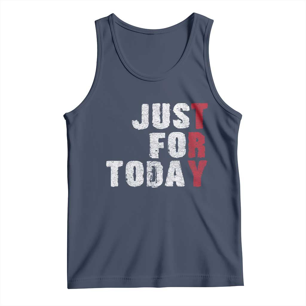 Just For Today Tank Top Sobriety Anniversary Sober AA NA Recovery TS11 Navy Print Your Wear