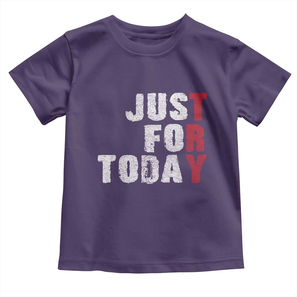 Just For Today Toddler T Shirt Sobriety Anniversary Sober AA NA Recovery TS11 Purple Print Your Wear