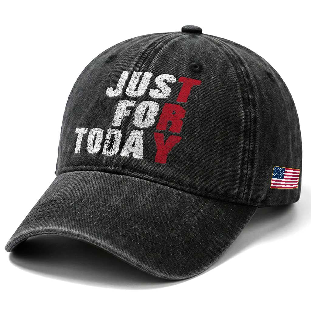 Just For Today Washed Cotton Baseball Cap Sobriety Anniversary Sober AA NA Recovery TS11 Print Your Wear