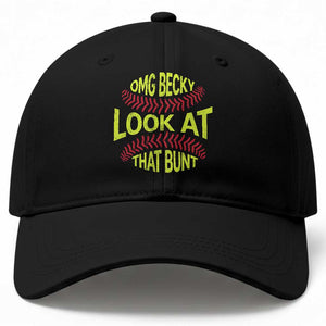 OMG Becky Look At That Bunt Funny Softball Baseball Cap TS11 Print Your Wear
