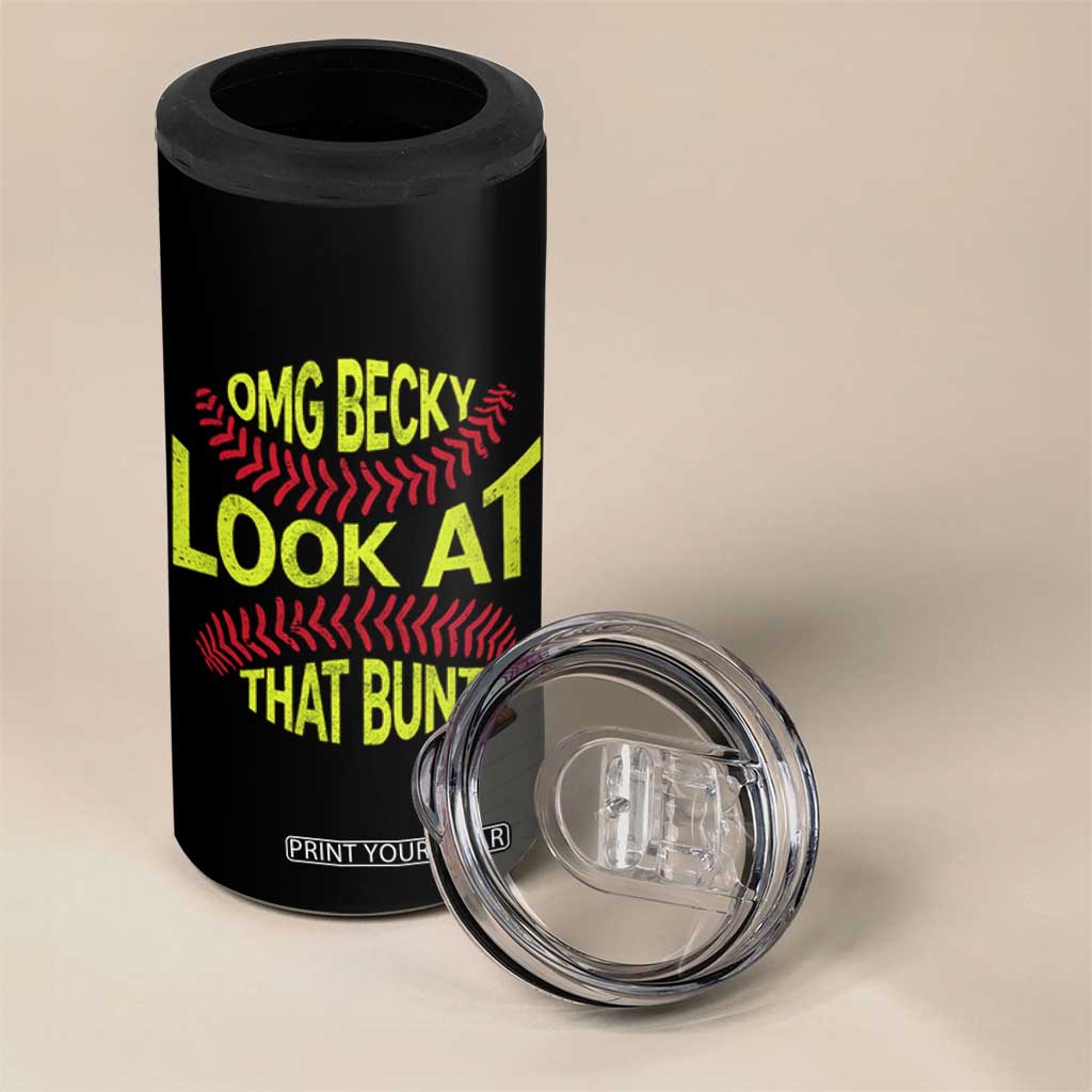 OMG Becky Look At That Bunt Funny Softball 4 in 1 Can Cooler Tumbler TS11 Print Your Wear