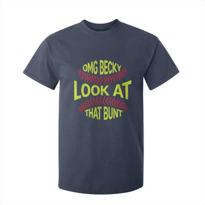 OMG Becky Look At That Bunt Funny Softball T Shirt For Kid TS11 Navy Print Your Wear