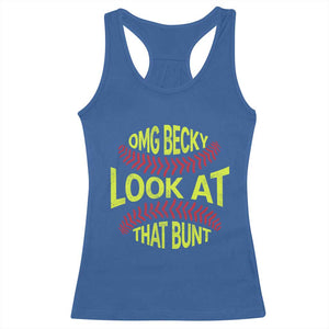 OMG Becky Look At That Bunt Funny Softball Racerback Tank Top TS11 Royal Blue Print Your Wear