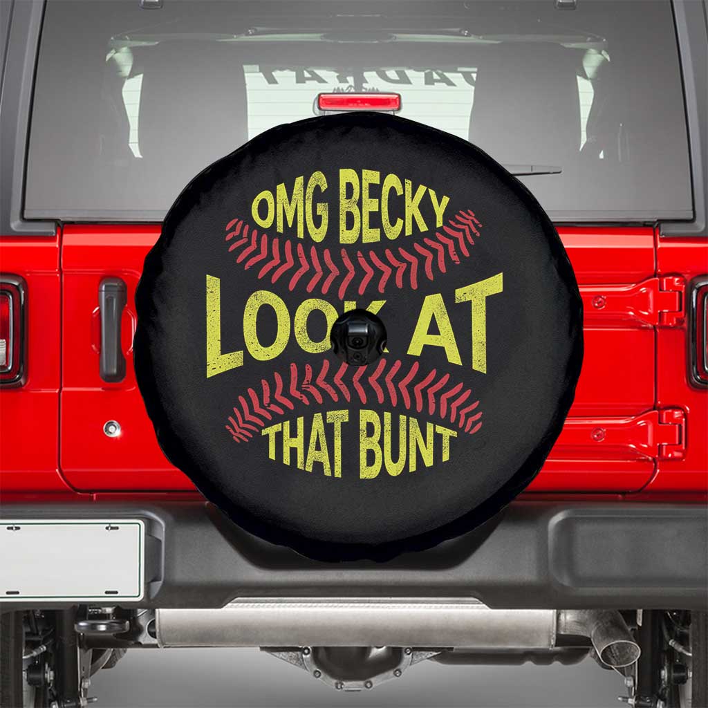 OMG Becky Look At That Bunt Funny Softball Spare Tire Cover TS11 Black Print Your Wear