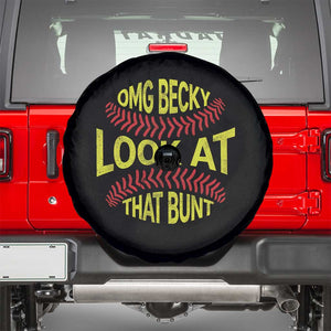 OMG Becky Look At That Bunt Funny Softball Spare Tire Cover TS11 Black Print Your Wear