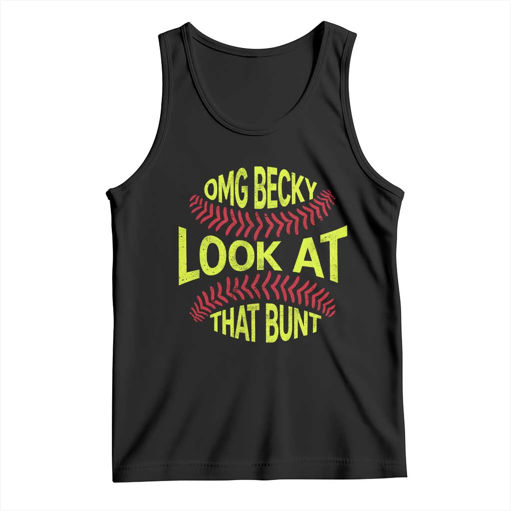 OMG Becky Look At That Bunt Funny Softball Tank Top TS11 Black Print Your Wear
