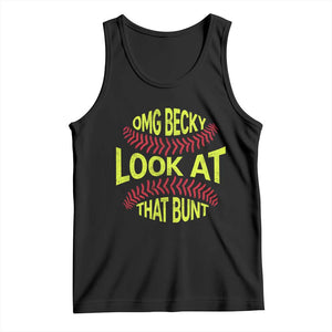 OMG Becky Look At That Bunt Funny Softball Tank Top TS11 Black Print Your Wear