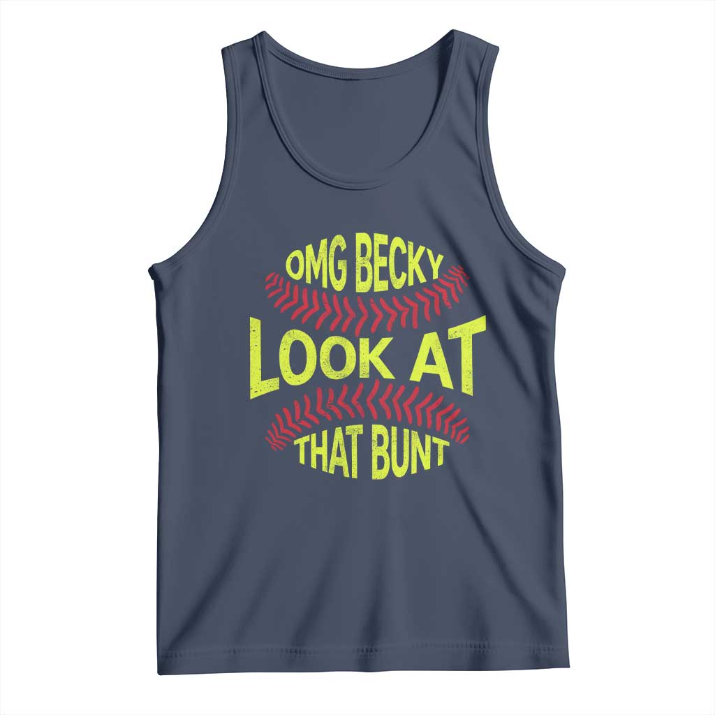 OMG Becky Look At That Bunt Funny Softball Tank Top TS11 Navy Print Your Wear