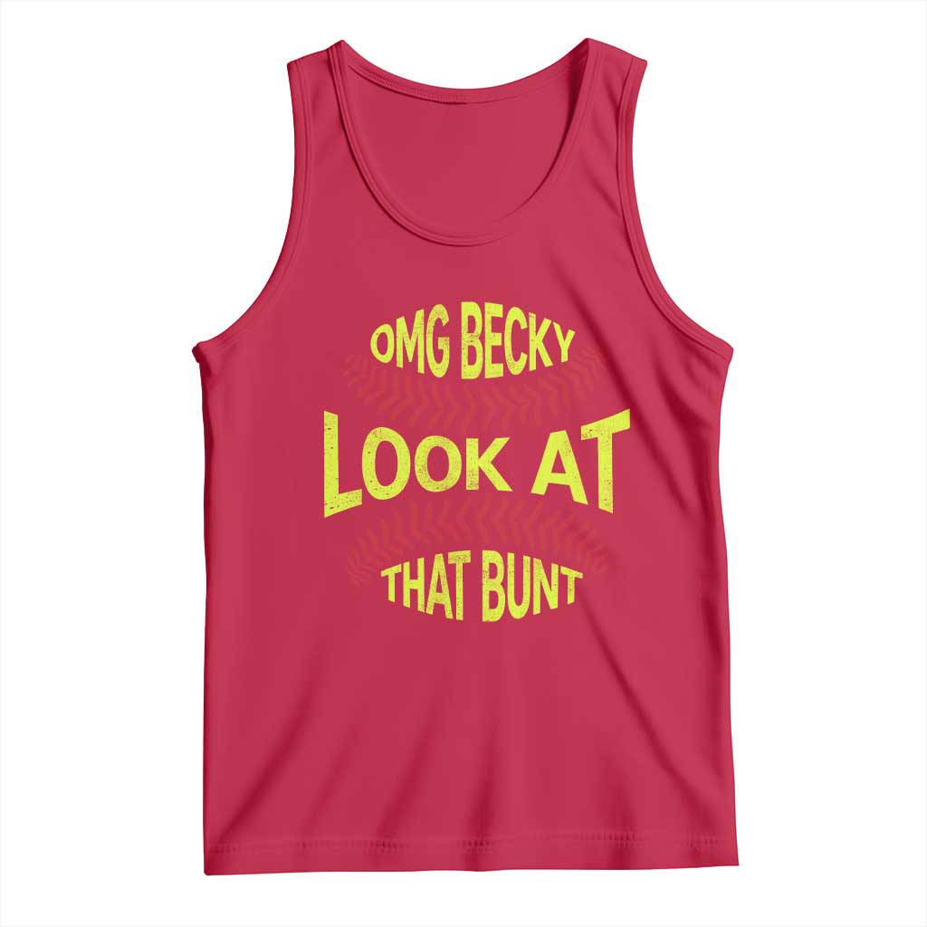 OMG Becky Look At That Bunt Funny Softball Tank Top TS11 Red Print Your Wear