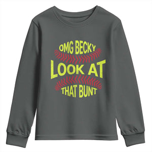 OMG Becky Look At That Bunt Funny Softball Youth Sweatshirt TS11 Dark Heather Print Your Wear