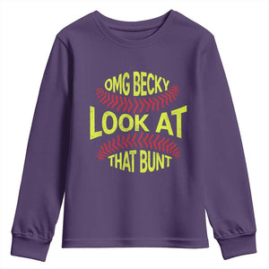 OMG Becky Look At That Bunt Funny Softball Youth Sweatshirt TS11 Purple Print Your Wear