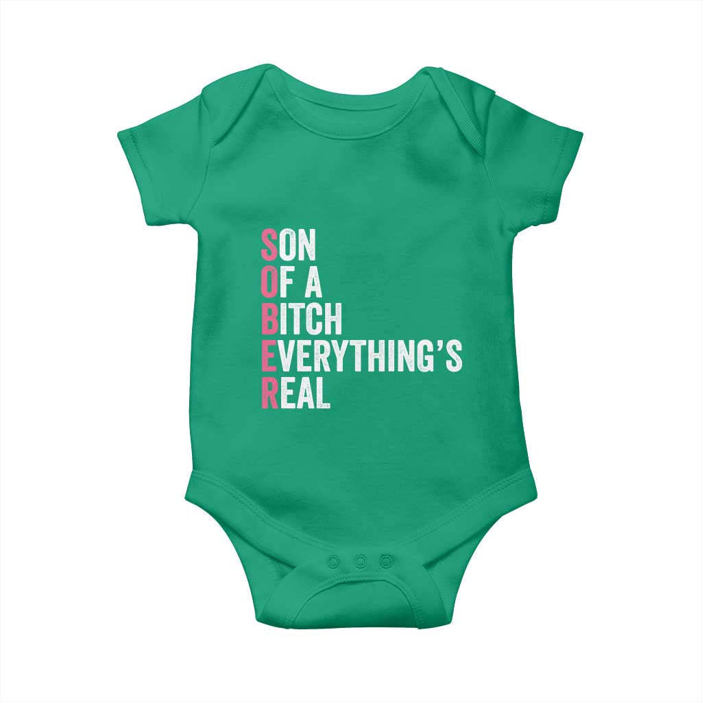 Sobriety Anniversary Baby Onesie Sober Son Of A Bitch Everythings Real Pink AA NA TS11 Irish Green Print Your Wear