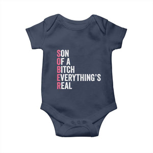 Sobriety Anniversary Baby Onesie Sober Son Of A Bitch Everythings Real Pink AA NA TS11 Navy Print Your Wear