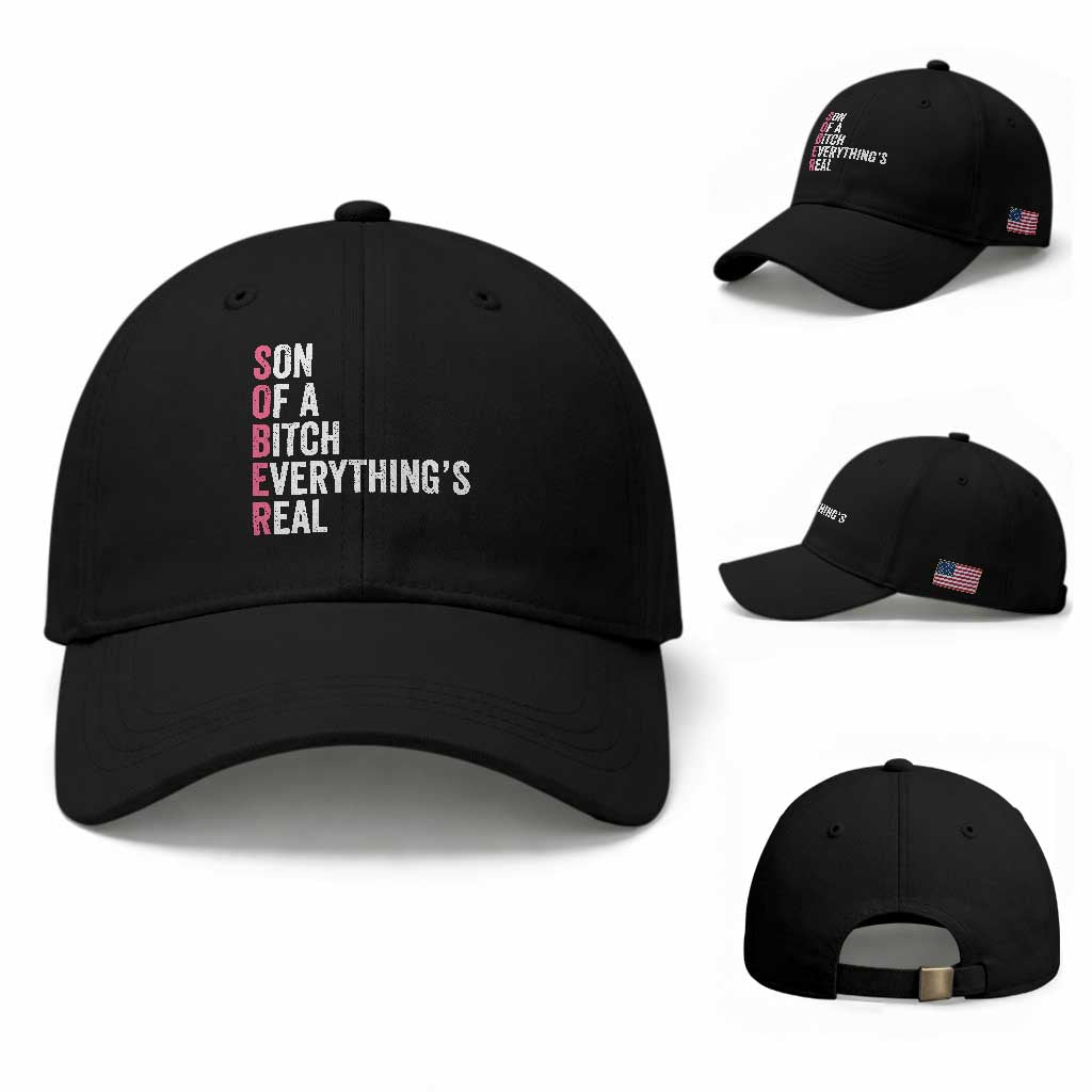 Sobriety Anniversary Baseball Cap Sober Son Of A Bitch Everythings Real Pink AA NA TS11 Baseball Cap Universal Fit Black Print Your Wear