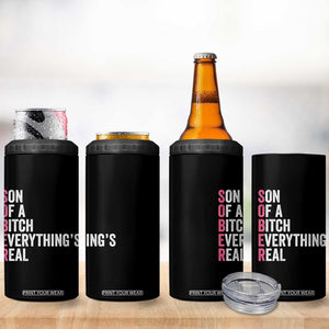 Sobriety Anniversary 4 in 1 Can Cooler Tumbler Sober Son Of A Bitch Everythings Real Pink AA NA TS11 Print Your Wear