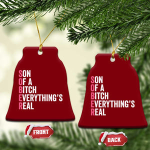 Sobriety Anniversary Ceramic Ornament Sober Son Of A Bitch Everythings Real Pink AA NA TS11 Print Your Wear