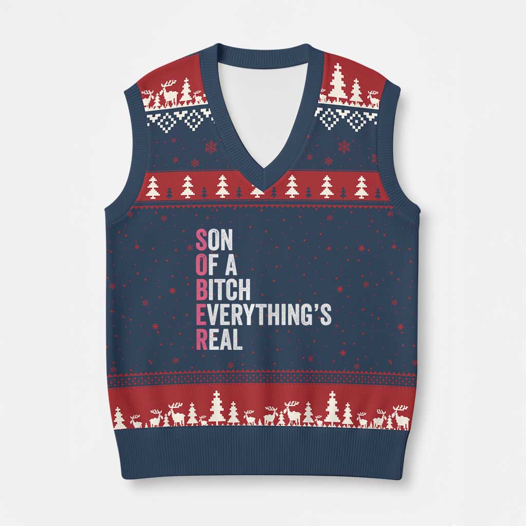Sobriety Anniversary V-Neck Knit Sweater Vest Sober Son Of A Bitch Everythings Real Pink AA NA TS11 Navy Red Print Your Wear